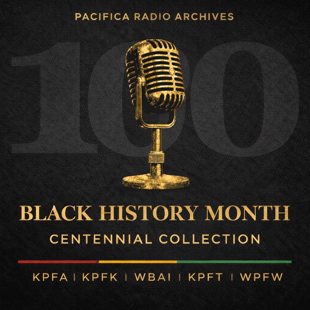 BHM Centennial Collection (Download / USB) - includes 72 programs from all 5 Pacifica stations, 85 hours of exclusive archive audio and more