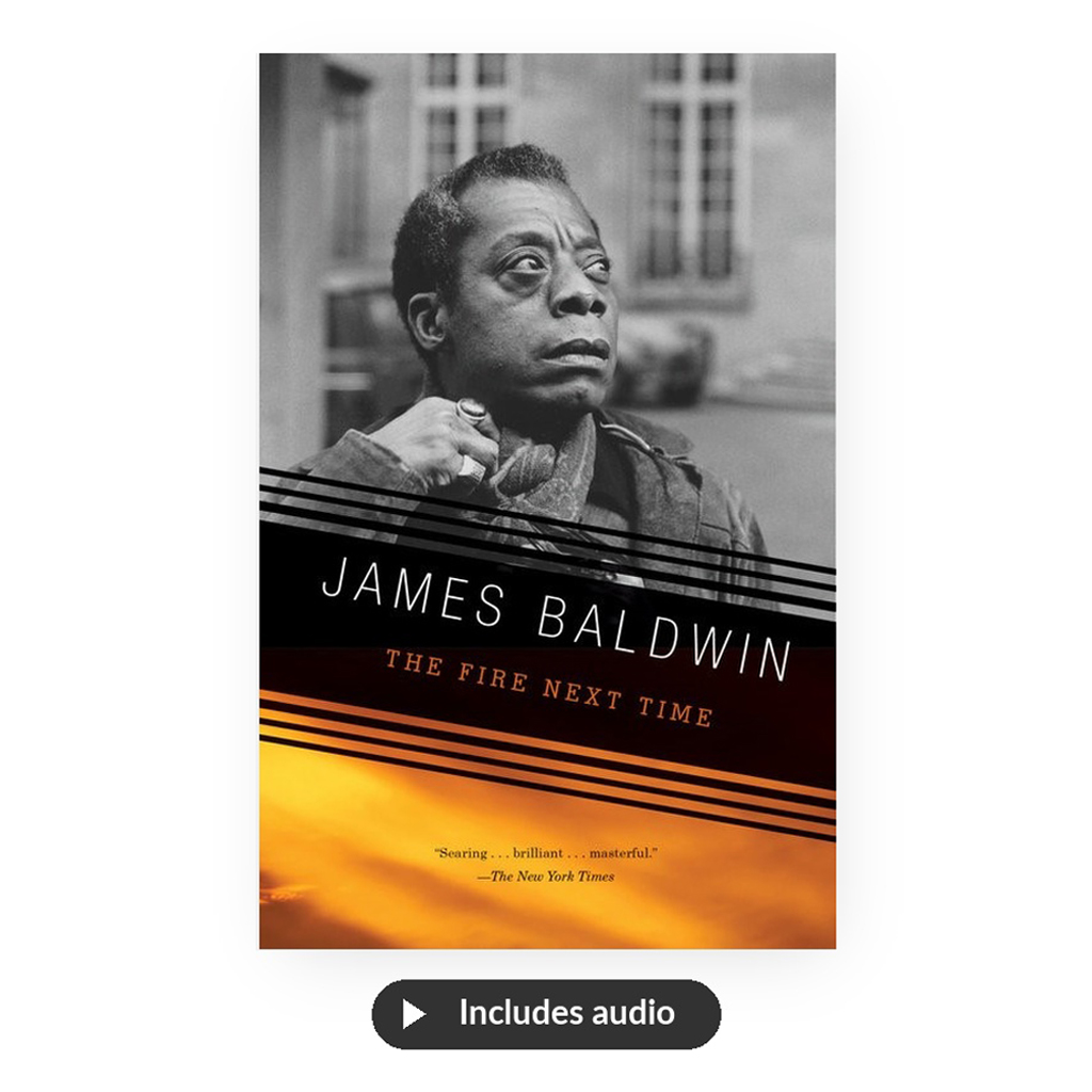 Fire Next Time + Baldwin Audio - includes The Fire Next Time book, 59min James Baldwin audio from Pacifica Archives